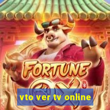 vto ver tv online